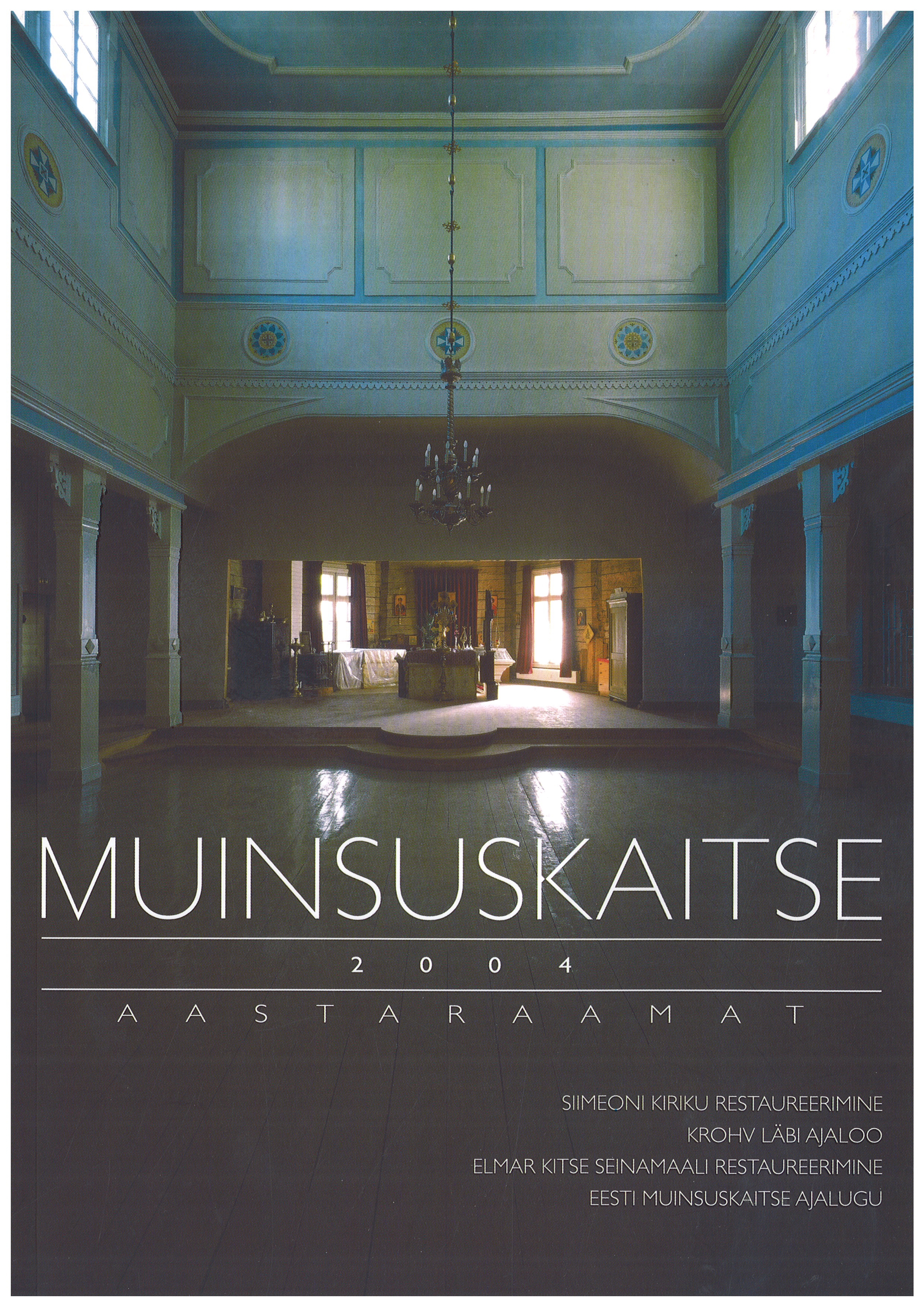 Muinsuskaitse aastaraamat 2004 esikaas